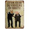 Aluminum Metal Sign Ich Kam Sah Und Vergass Was Ich Vorhatte Spruch Blechschild for Home Man Cave Living Room Coffee Shop