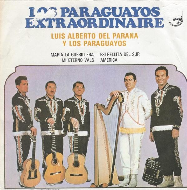 7inch Record LUIS ALBERTO DEL PARANA Y LOS PARAG Los Paraguayos Extraordinaire 6850752 PHILIPS 1972 UK Latin Used