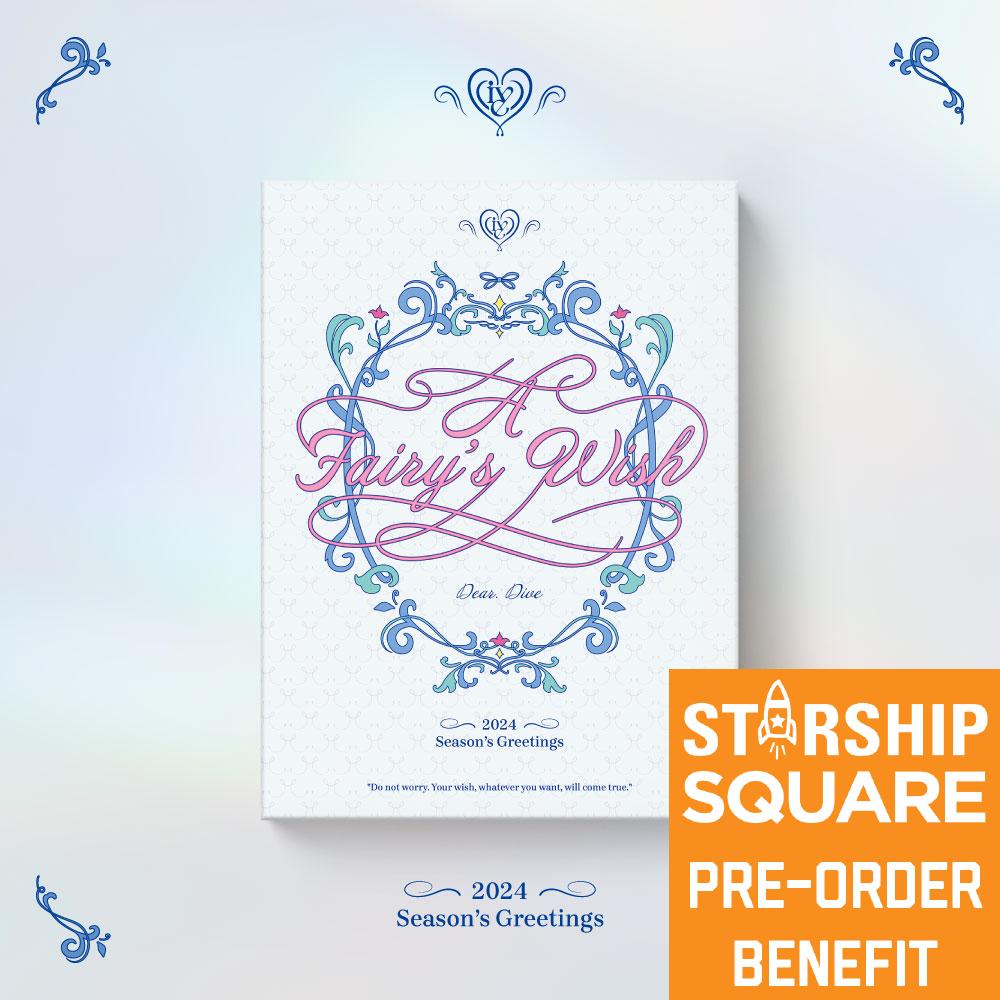 

Оформите предзаказ IVE 2024 Season s Greetings A Fairy s Wish & STARSHIP POB