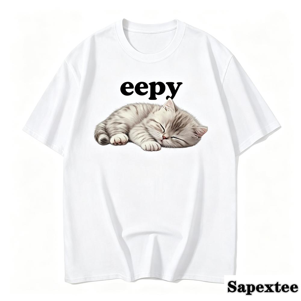 Unisex Tshirt Eepy Cat Sleepy Cat Meme Awesome Tee Shirt Short Sleeve T Shirts Round Neck Clothing Gift Idea 2027