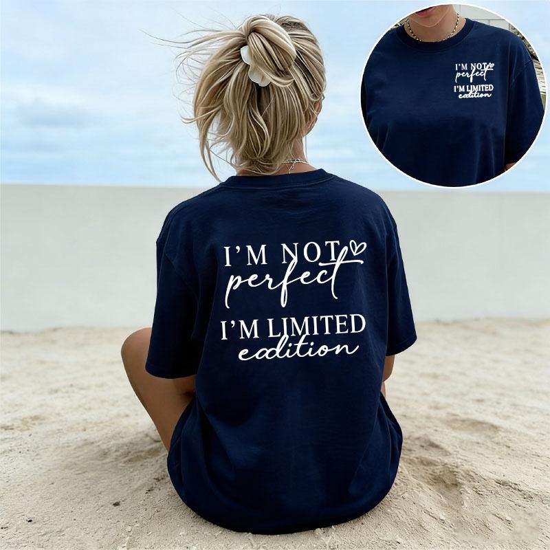 Funny Slogan I'm Not Perfect I'm Limited Edition T Shirt Women's Casual Aesthetic Letter Print Tee Crew Neck Short Sleeve Tops