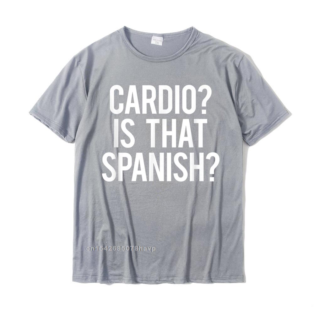 Cardio Is That Spanish Funny Gym Fitness Workout Gift Idea TShirt Cotton Tops Shirt Summer On Sale Design Tshirts
