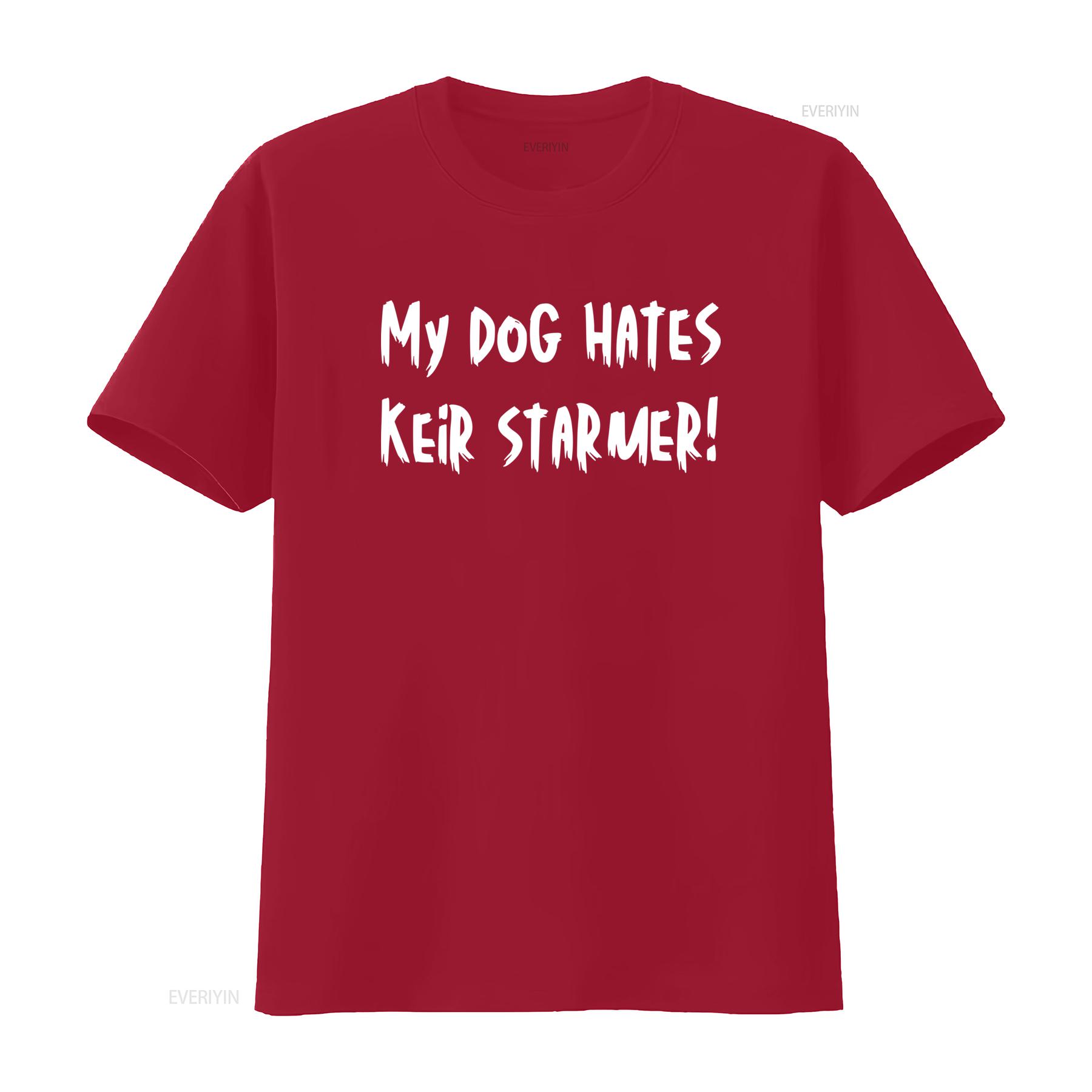 Funny My Dog Hates Keir Starmer T Shirt Political Statement Humorous for Pet Lovers Bold Apparel vintage Washed S