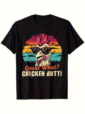 Guess What Chicken Butt! T-Shirt 100%, Black, Crew Neck, S-XXXL, Casual Fit,