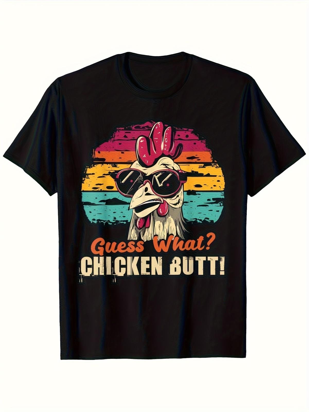 

Guess What Chicken Butt! T-Shirt 100%, Black, Crew Neck, S-XXXL, Casual Fit, 5XL різнокольоровий