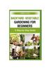 Libro Backyard Vegetable Gardening for Beginners : A Step-by-Step Guide