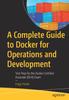 Knyga A Complete Guide To Docker for Operations and Development : Test-Prep for the Docker Certified Associate (DCA) Exam