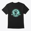 Top Dog Tee T-Shirt Size S To 5XL