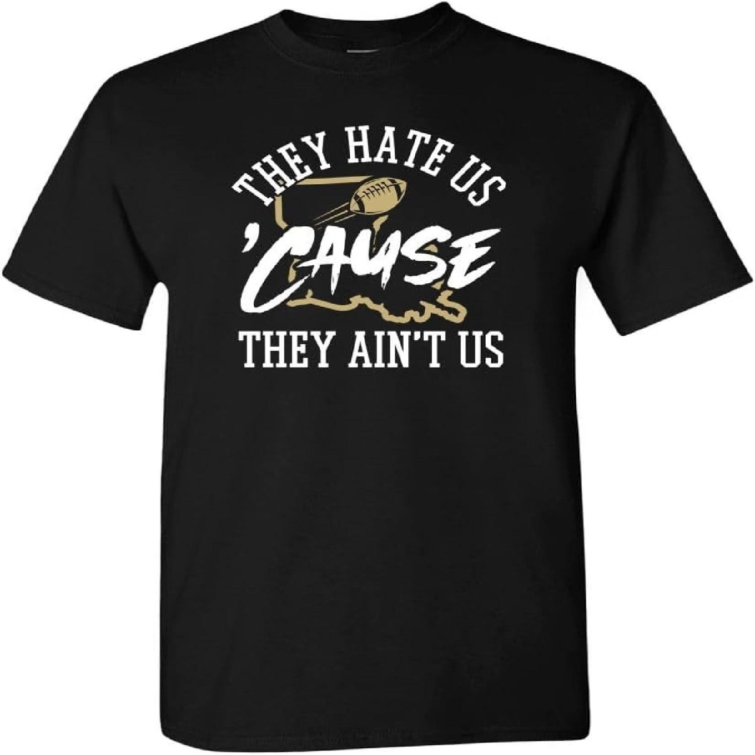They Hate Us  Cause They Ain t Us Men s Apparel for Football Fans S