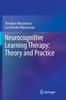 The Neurocognitive Learning Therapy: Theory and Practice Book