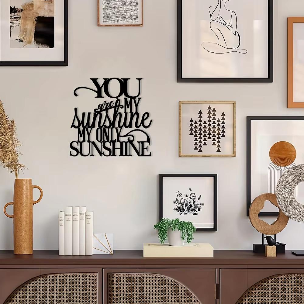 You Are My Sunshine Metal Sign - Rustproof Wall Art for Indoor/Outdoor Decor - Inspirational Quote for Living Room Hangings