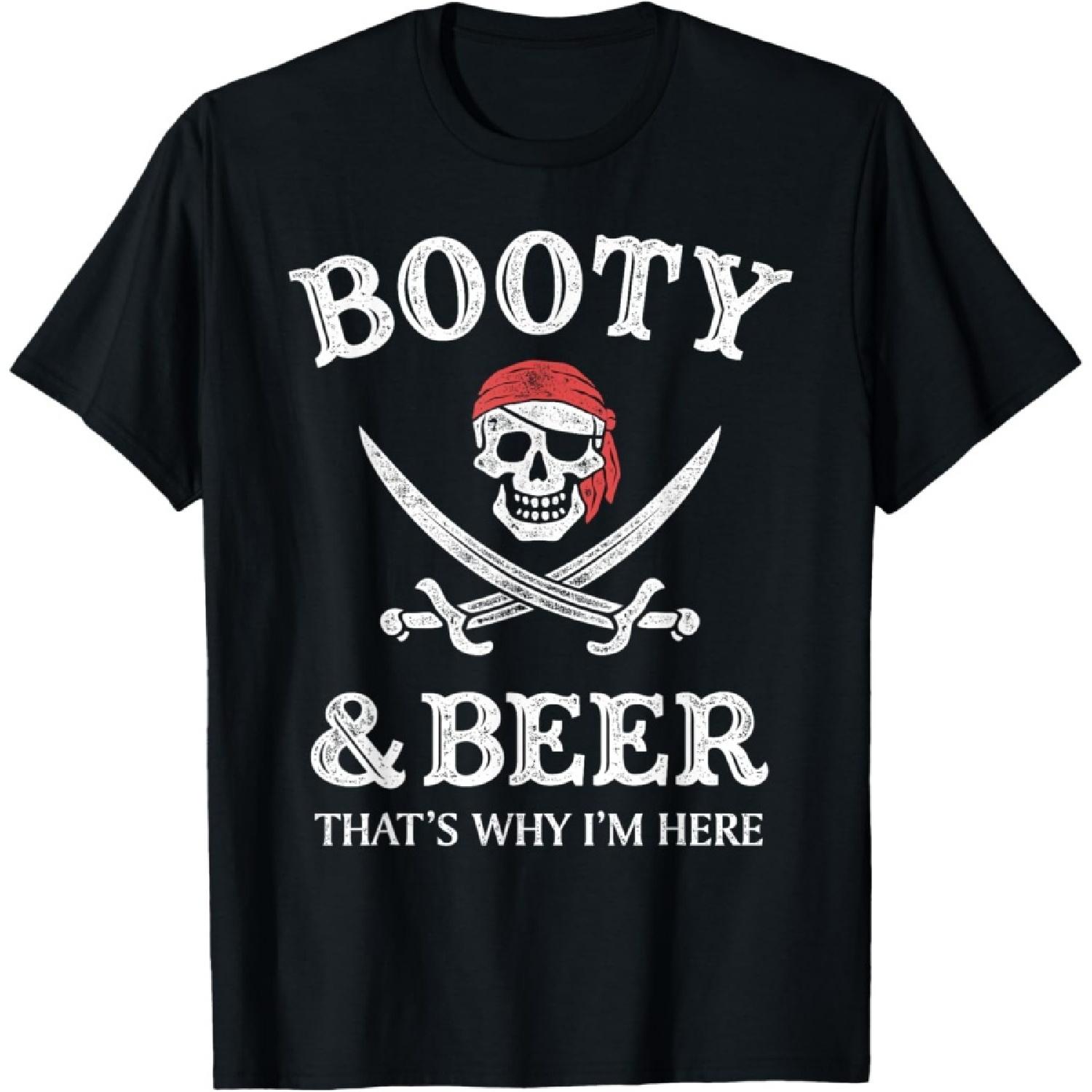 Booty And Beer That s Why I m Here Funny Vintage Pirate T-Shirt S