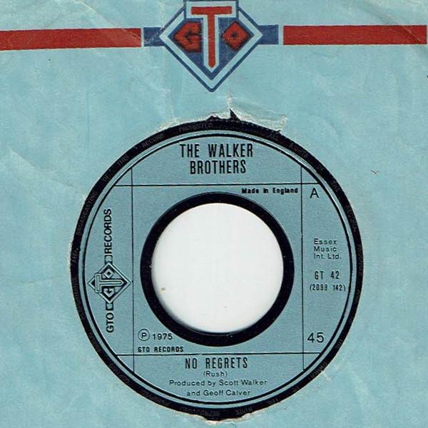 

7inch Record WALKER BROTHERS - No Regrets GT42 GTO 1975 UK Rock Used