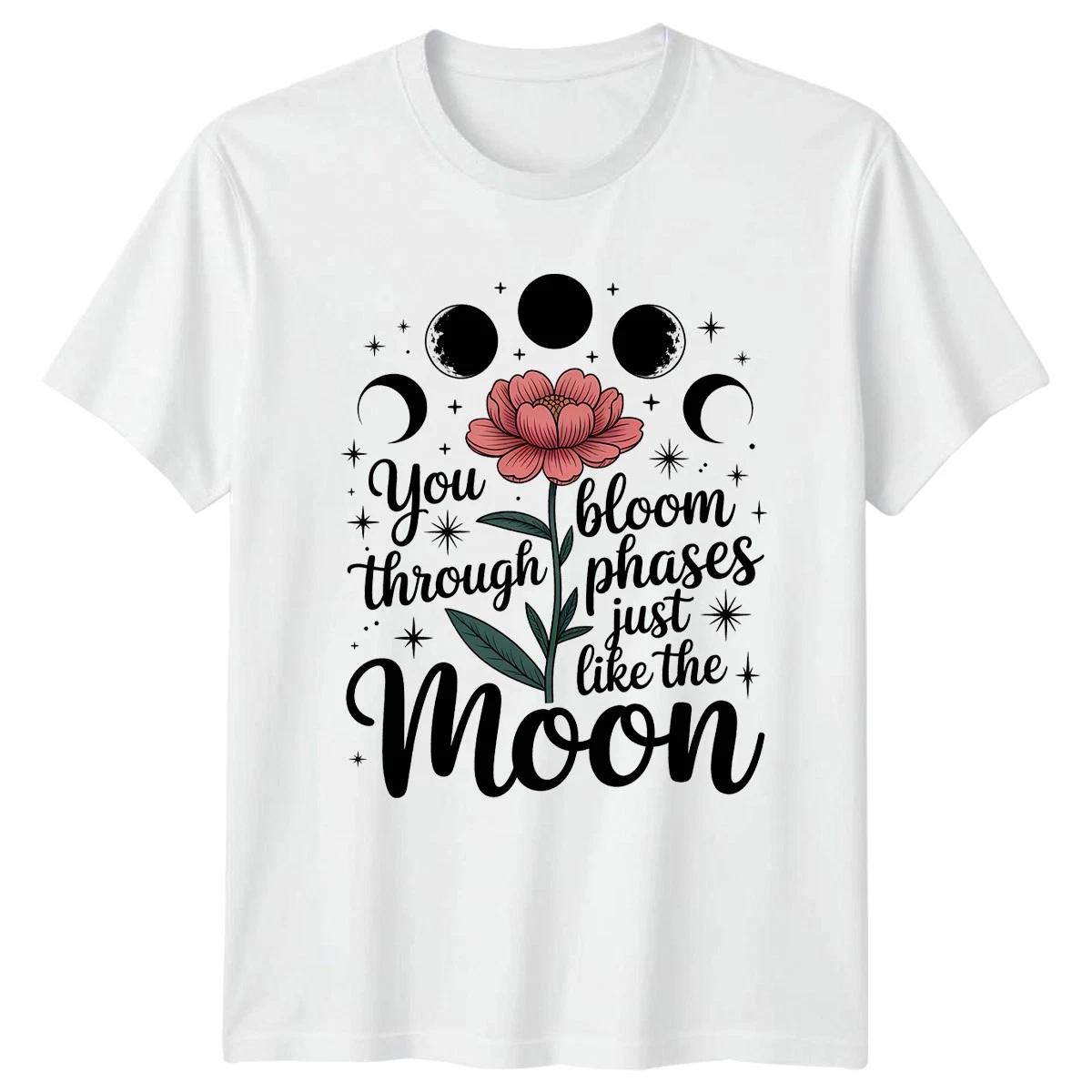 You Bloom Through Phases Just Like Womens T-Shirt Celestial Botanical L