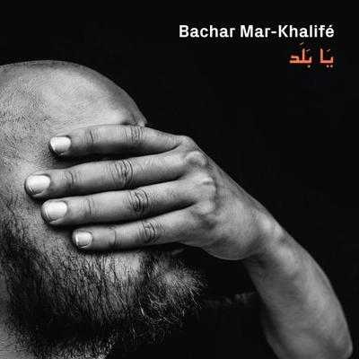 CD BACHAR KHALIFÉ - Ya Balad IF1033 Infiné 2015 Frankreich Folk Gebraucht