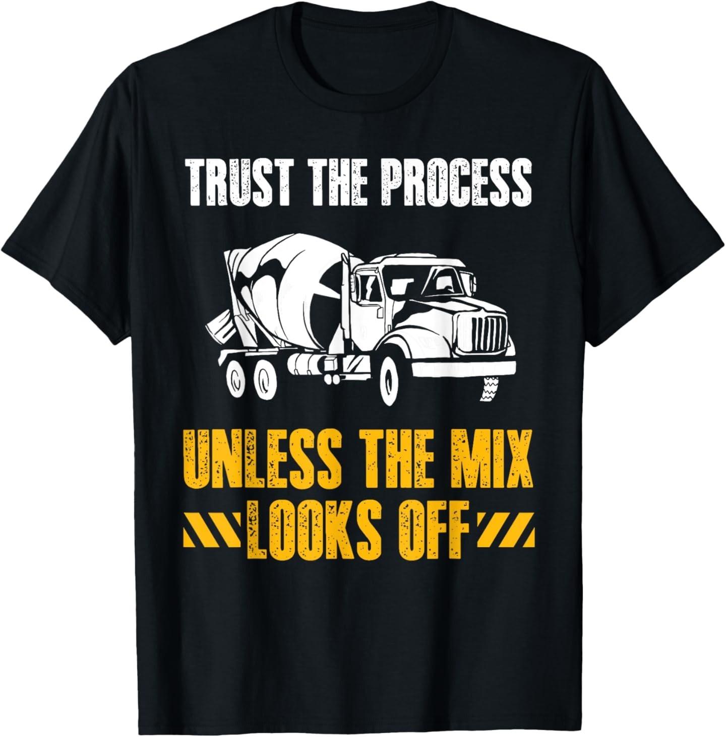 Trust The Process Concrete Worker Crew T-Shirt S