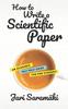 The How To Write a Scientific Paper : An Academic Self-Help Guide for PhD Students Book
