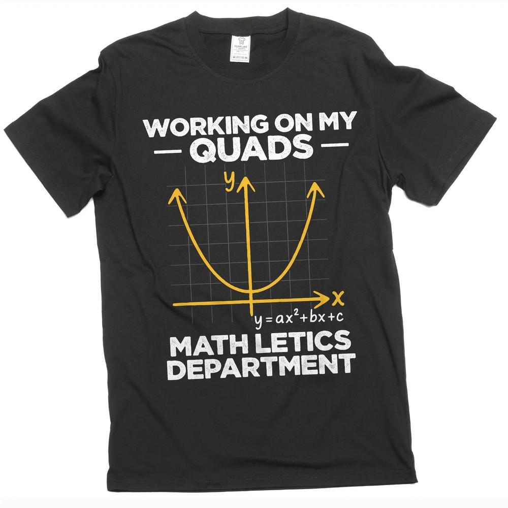 

Men s funny working on my quads math letics T-shirt science gym workout tee XL