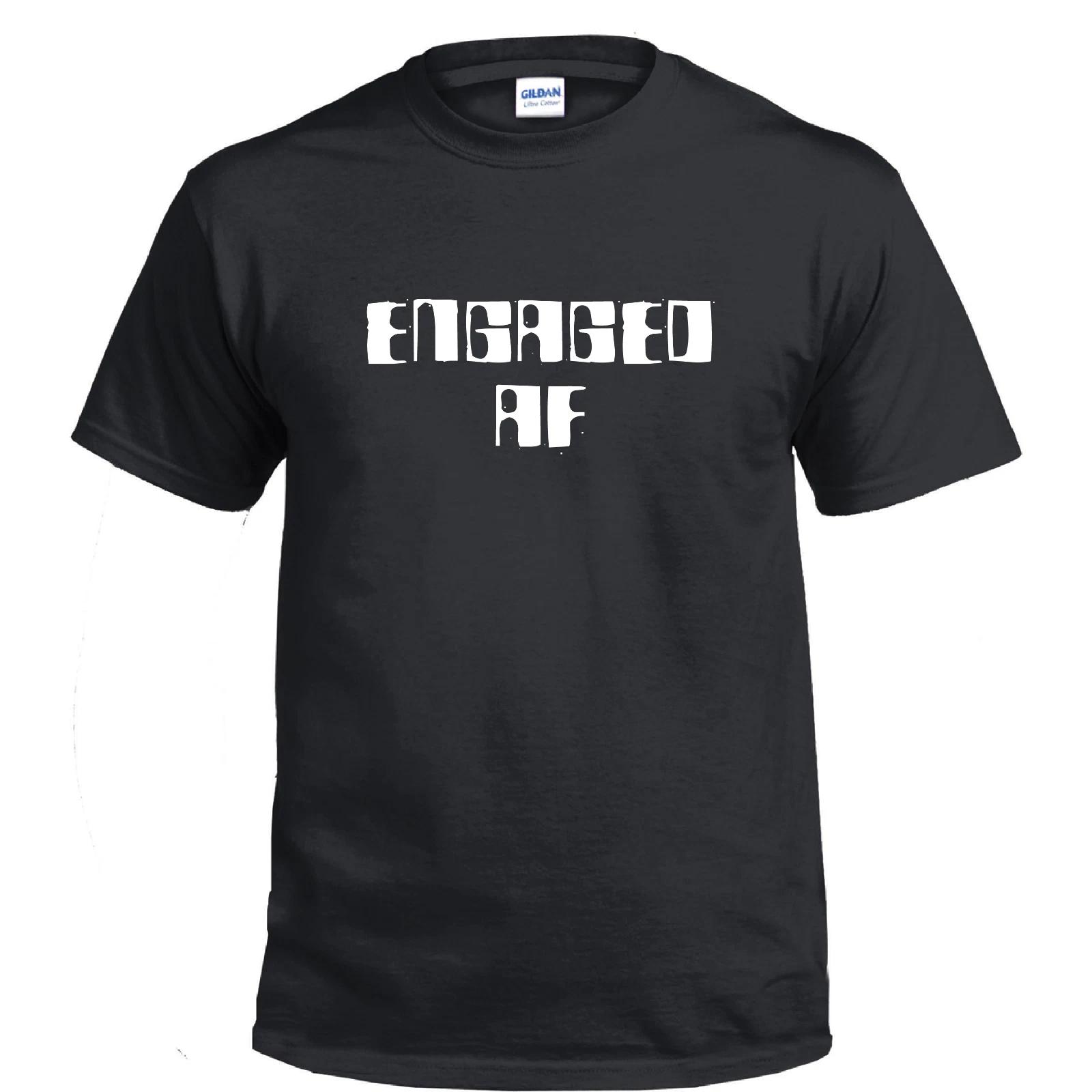 Engaged AF Engagement Party Wedding Married Mr Mrs Funny Gift Cotton T-Shirt M