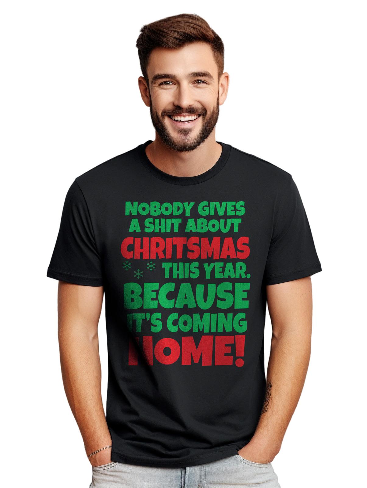Nobody Gives a Sh*t About Christmas T-Shirt Mens Womens Tees Top - Hilariously Honest! Funny T-Shirt Mens Womens Tees Top, XL