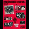 NOWZ [Play Ball] 3. Single-Album (JUWEL VER.) + Kostenloses Geschenk
