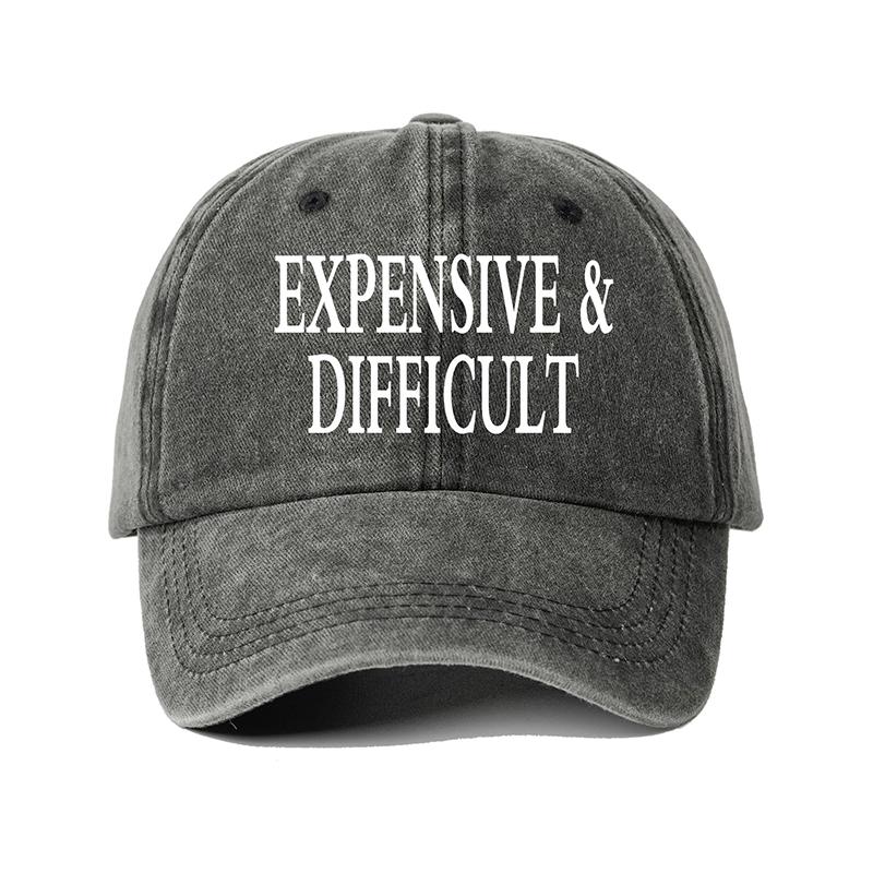 1pc Unisex Baseball Cap with"EXPENSIVE & DIFFICULT"And Adjustable.Ideal for Travel,Vacation,Sports,Mountain Climbing and Fishing