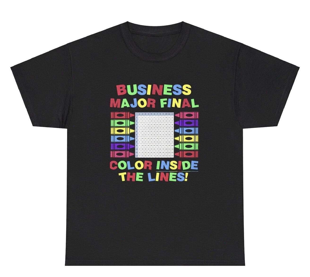 

Business Major Final T Shirt Funny Coloring Book College Univerty Gag Gift Tee 4XL