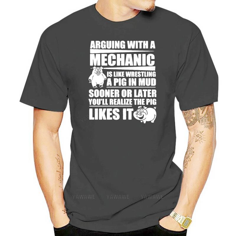 

Brand man teeshirt Men casual Black T Shirts Cotton Mechanic Arguing With A Mechanic Short Sleeve Custom Man Fashion Tee Tops S