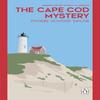 The Cape Cod Mystery by Phoebe Atwood Taylor Paperback Book 9781804999462