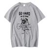 Go Hard Or Go Home Graphic Tshirt Unisex Unisex Cotton Short Sleeve Unisex Funny Gym Workout Casual Street Tops