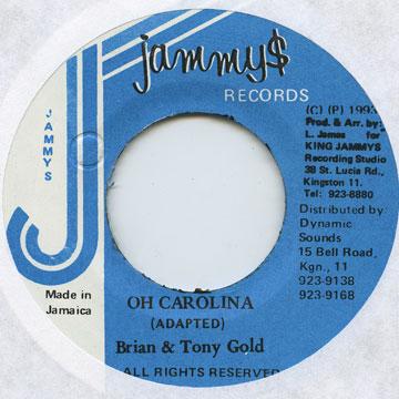 

7inch Record BRIAN & TONY GOLD - Oh Carolina Jammys 1993 Jamaica Reggae, Ska & Dub