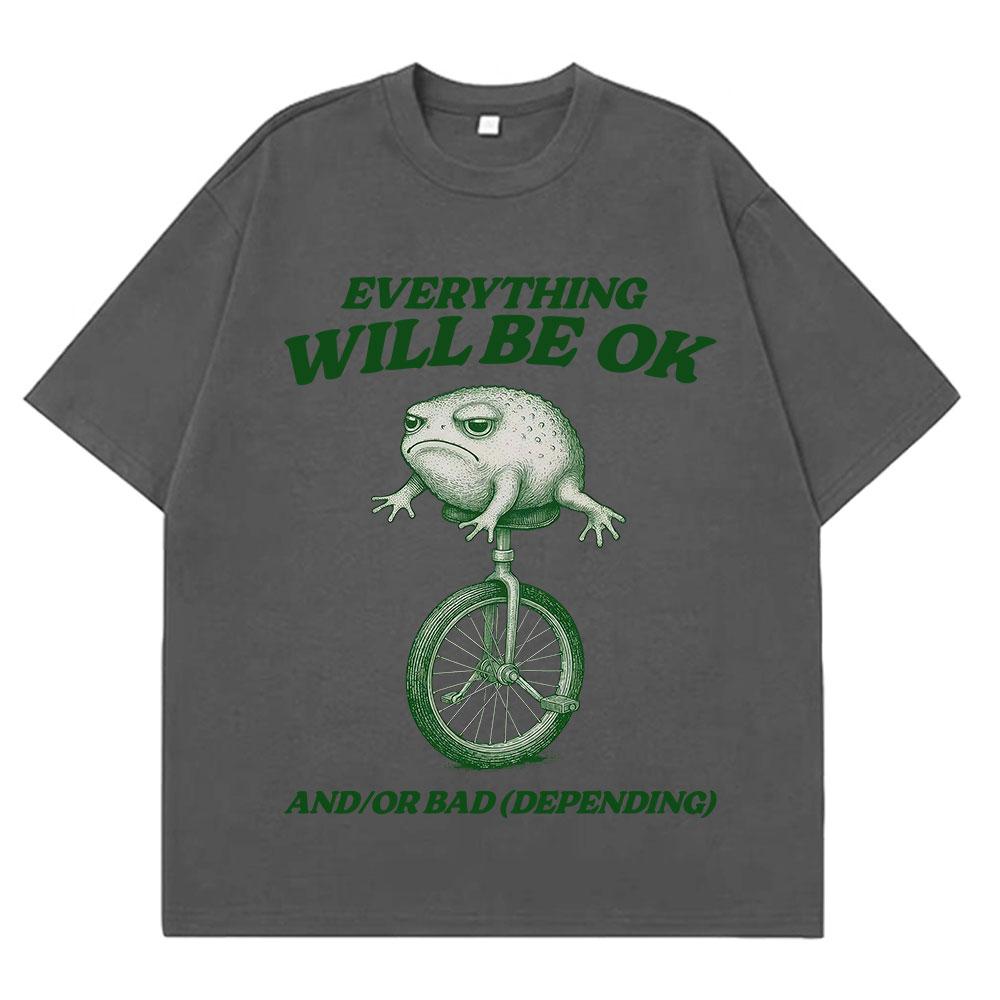 Everything Will Be Ok Funny Frog Tshirt Men Women Shortsleeved Fashion Hiphop Tshirt Pure Cotton Aesthetic Tshirts Top