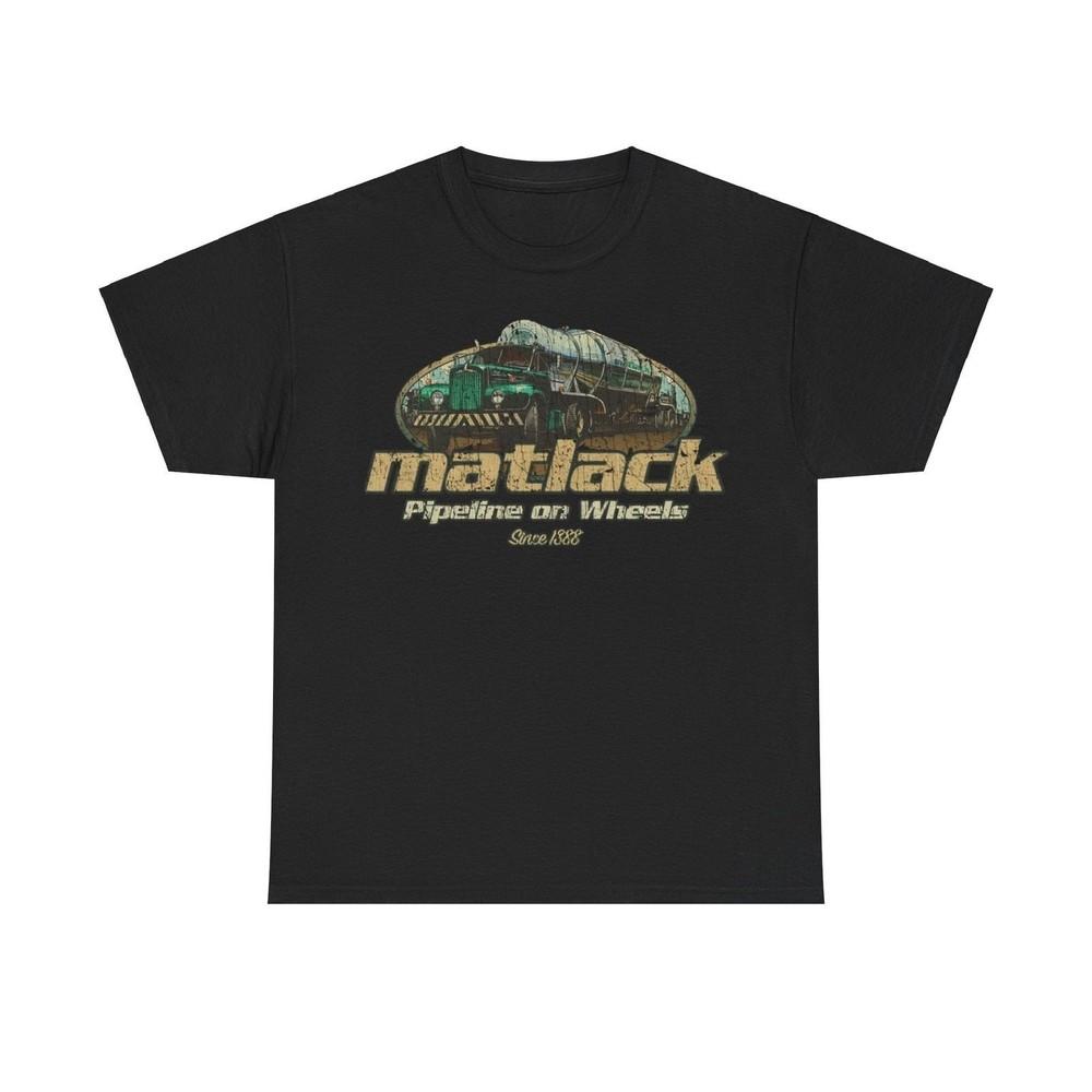 

Matlack Pipeline on Wheels Trucking Nostalgic T-shirt L