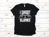 Funny Vasectomy T-Shirt / I Shoot Blanks / Vasectomy Surgery / Funny Surgery Gift / Get Well Soon Gift / T-shirt / T-shirtT-shirt