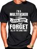 Ich bin ein Multitasking-Print-T-Shirt mit einer lustigen Grafik T-Shirt Schwarzes T-Shirt