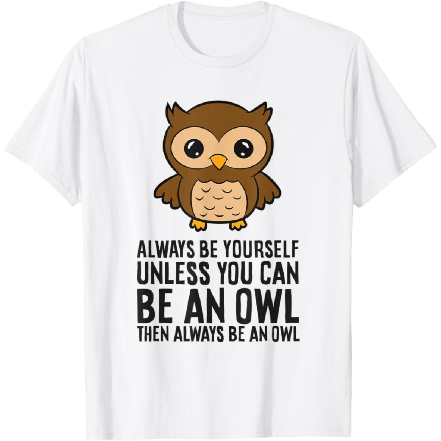 Всегда будь собой, если только ты не можешь быть совой Футболка XXXXXL белый