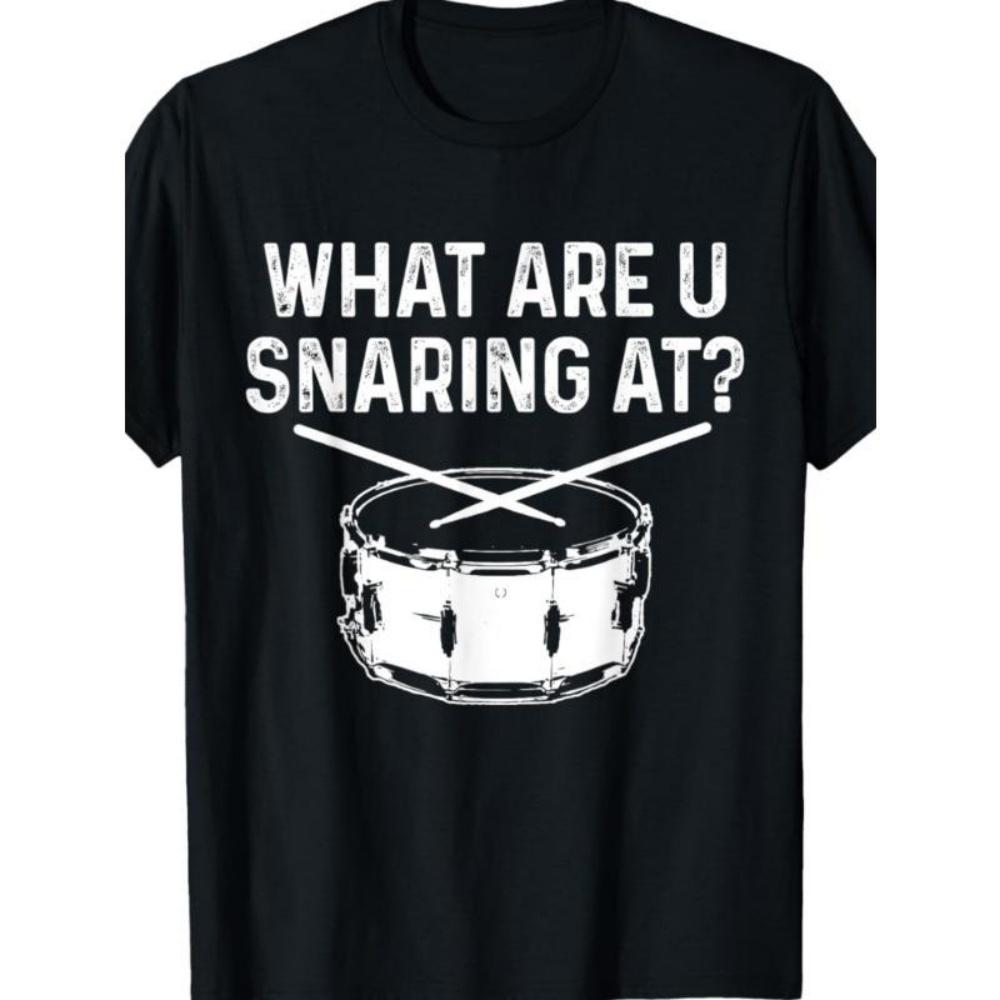 European Sizes Drummer What Are You Snaring At Funny Drums Snare T-ShirtRegular-Fit, Comfortable & fashionableRegular-Fit, Comfortable & Fashionable S чёрный