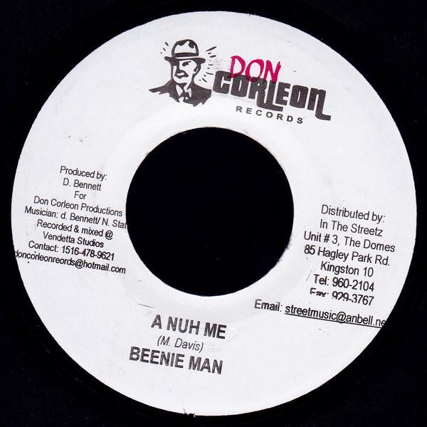 

7inch Record BEENIE MAN - A Nuh Me NONE Don Corleon Rec 2005 Jamaica Reggae, Ska & Dub Used