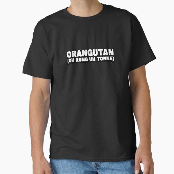 Orangutan Classic T-Shirt T-Shirt Made in US/AUS Size S-2XL Unisex T-Shirt L
