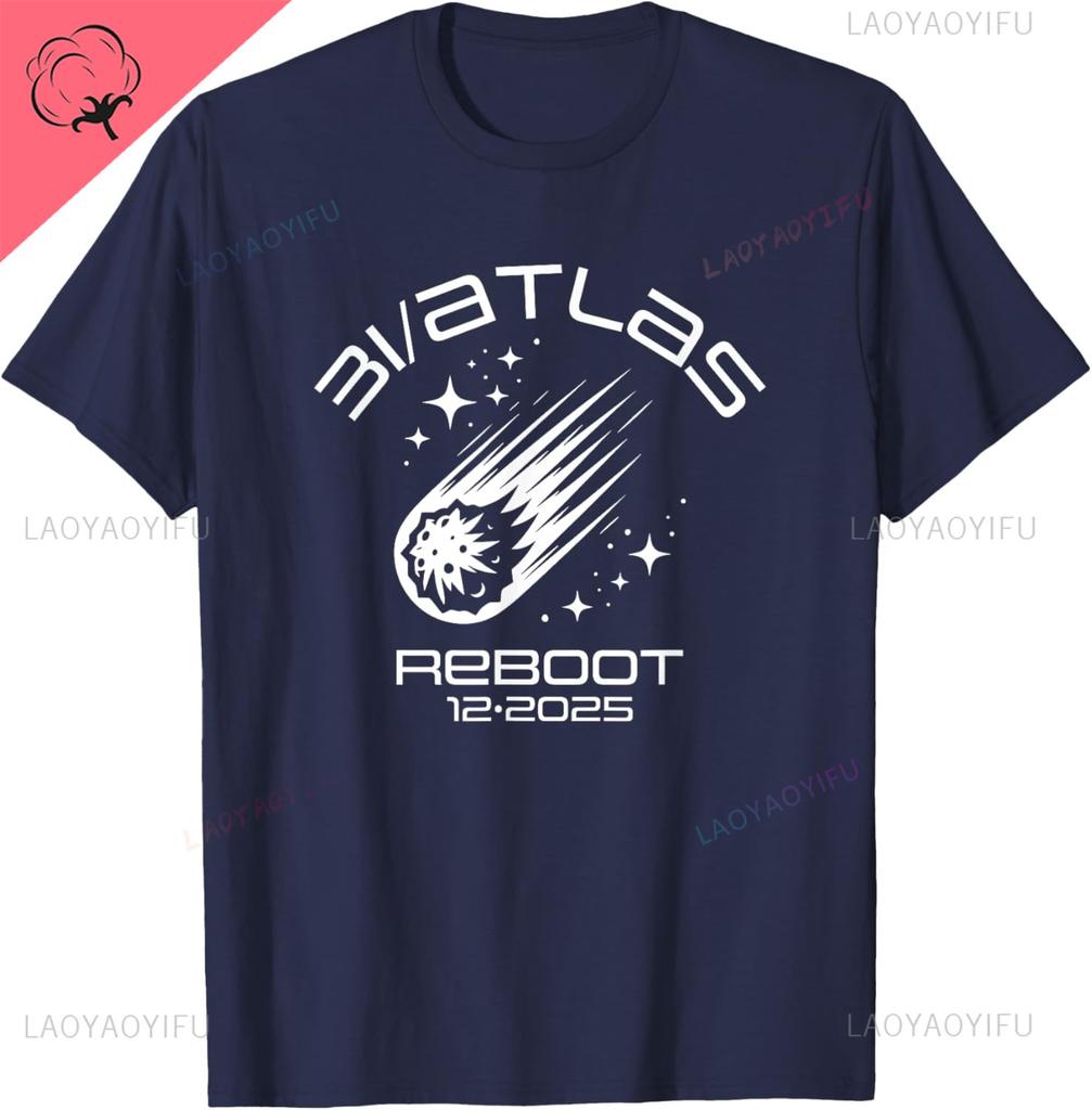 3IAtlas Comet 2025 Reboot Fun Sarcastic Space Humor Design TShirt Short Sleeve Customizable Graphic T Shirts Ropa Hombre