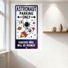 Astronaut Parking Only Metal Tin Sign with Cosmic Pattern, Funny 'Violators Will Be Mooned' Space Themed Sign for Home Bar Man C