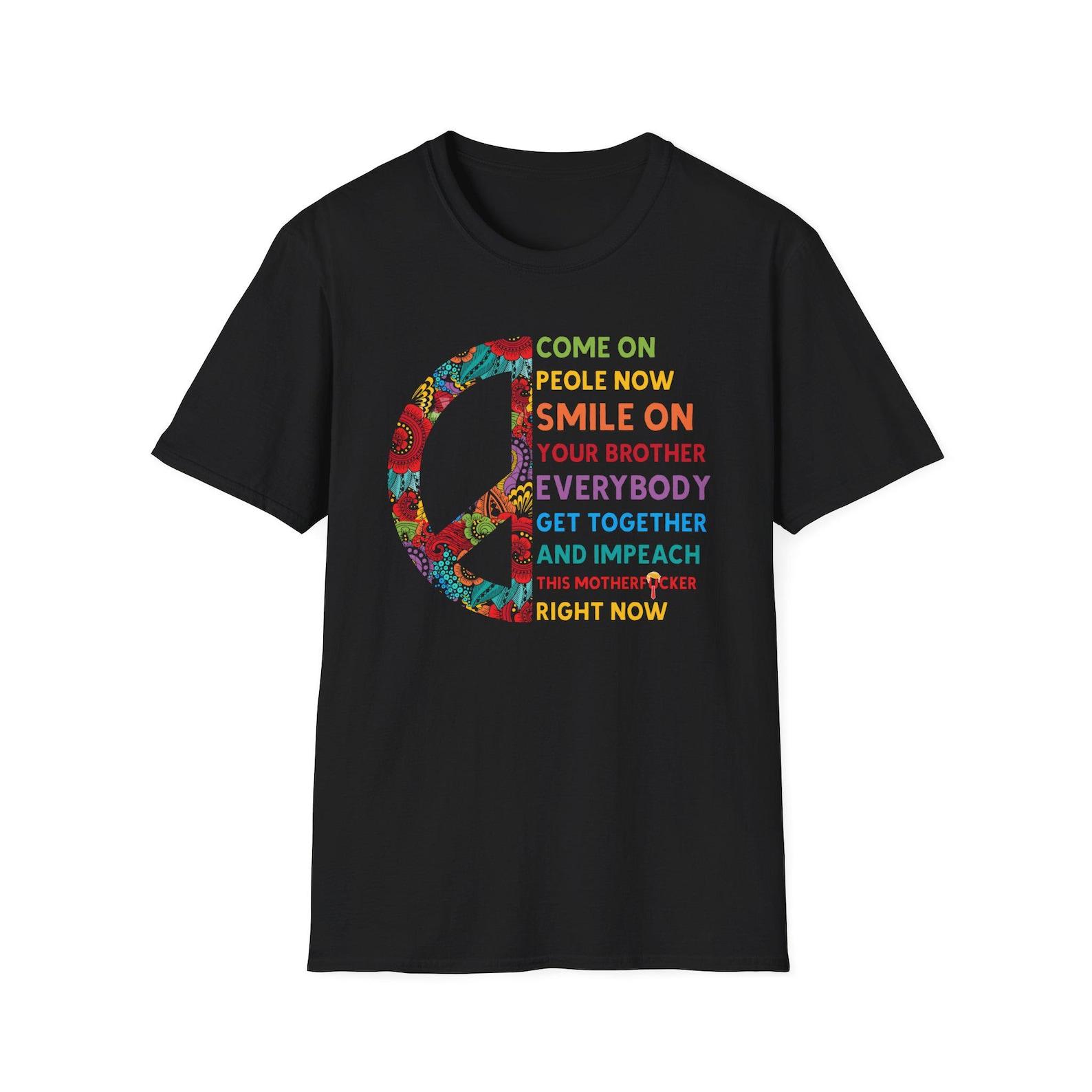 Come On People Now Anti-Trump Impeach T-Shirt | Resist Tee 3XL