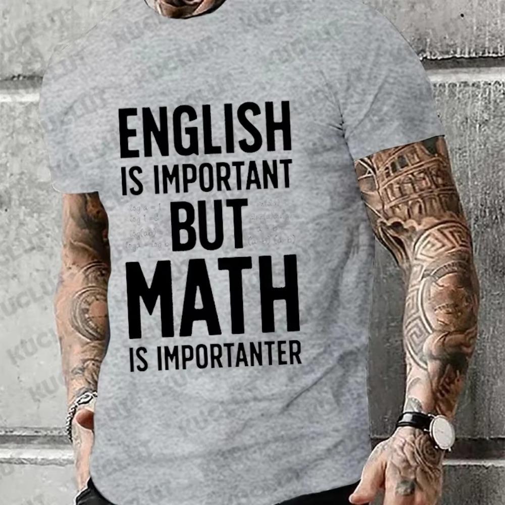 New Trend Men Brand T-shirt ENGLISH IS IMPORTANT BUT MATH IS IMPORTANTER Summer Daily Casual Sports Tee Shirt Male T Shirt Homme