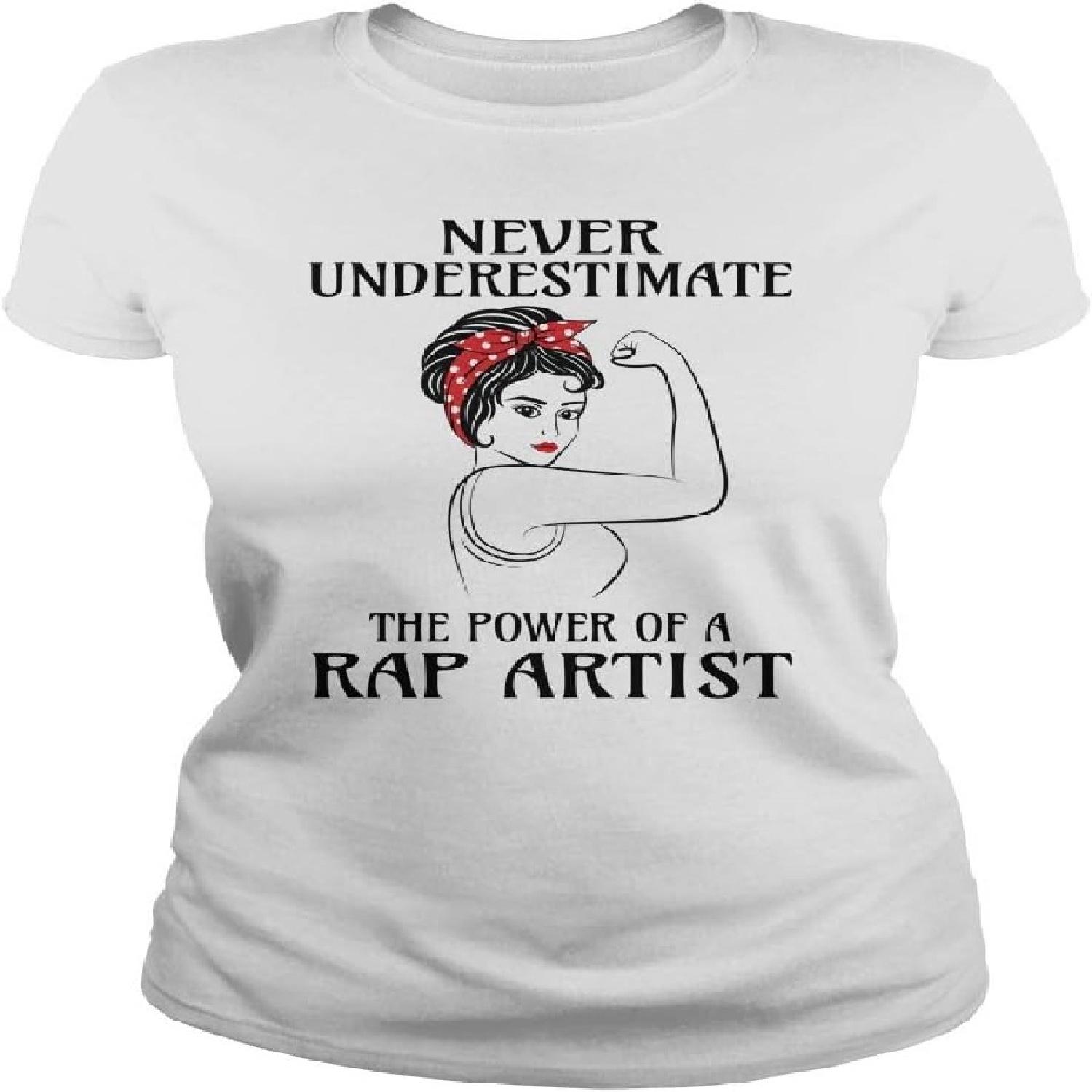 Never Underestimate Rap Artist T-Shirt White S