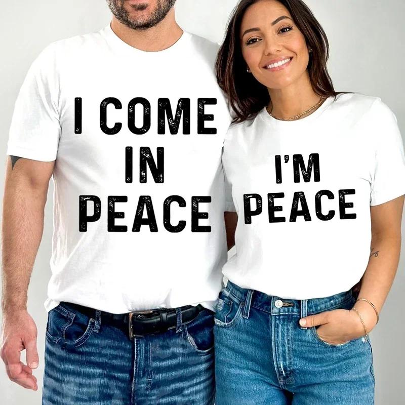 I Come In Peace Im Peace Funny Matching Couples I Come In Peace Couple Matching Unisex Tshirt Lovers Unisex Tshirts Tee Y2k Clothes