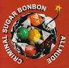 CD ALLNUDE  Criminal Sugar Bonbon CJIK2009 JIK 1996 Japan ObiRock Used