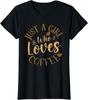 Just A Girl Who Loves Coffee Graphic T-shirt