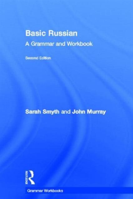 The Basic Russian : A Grammar and Workbook Book