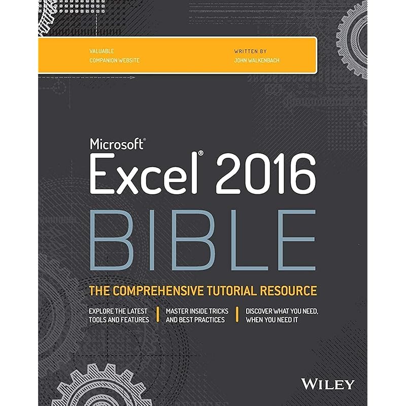 Excel 2016 Bible The Complete Guide To Excel 2016,