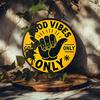 Good Vibes Only" Vintage Round Aluminum Sign - Perfect for Home, Bar, Cafe & Garage Decor, Indoor/Outdoor Use